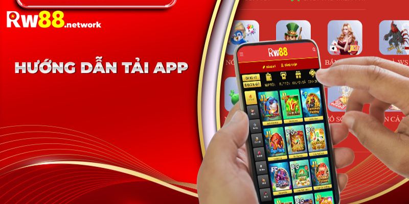 Bước tải app cá cược Rw88 nhanh chóng trên điện thoại