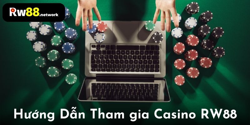 Hướng dẫn quy trình tham gia cá cược tại sảnh chơi casino online