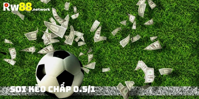 Lưu ý khi soi kèo 0.5/1 chính xác nhất