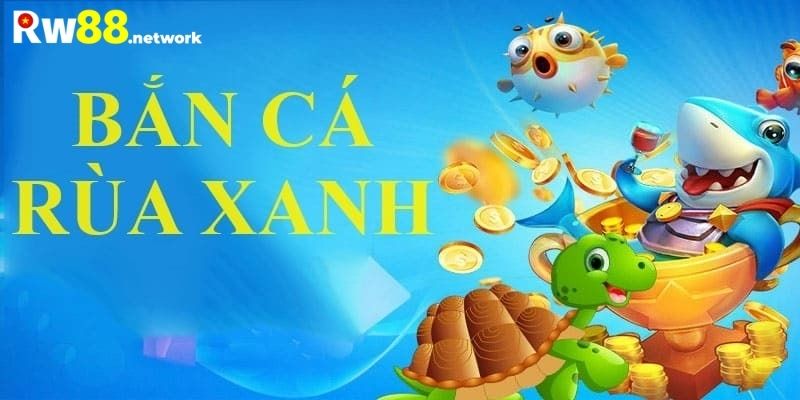 Quy định tham gia chơi game bắn cá rùa xanh mới nhất